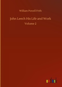 Enlarge image Cover: John Leech His Life and Work - Outlook Verlag