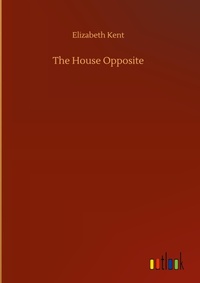 Enlarge image Cover: The House Opposite - Outlook Verlag