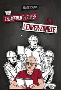 Abbildung von: Vom Engagement-Lehrer zum Lehrer-Zombie - Bange, C