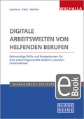 Cover: Digitale Arbeitswelten von helfenden Berufen - Walhalla