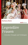 Bild: Legend&auml;re Frauen - Marix Verlag