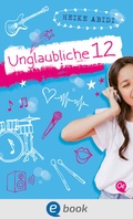 Cover: Unglaubliche 12 - Oetinger