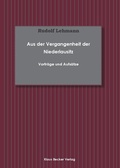 Cover: Aus der Vergangenheit der Niederlausitz; From the Past of Lower Lusatia - Verlag Streusandb&uuml;chse ein Imprint des Geschichtlichen B&uuml;chertischs