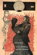 Cover: E.T.A. Hoffmann und das Glasmotiv - Wehrhahn Verlag