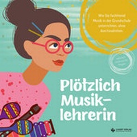 Abbildung von: Plötzlich Musiklehrerin - Lugert Verlag