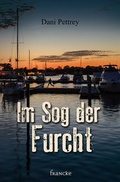 Cover: Im Sog der Furcht - Francke-Buch