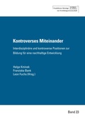 Cover: Kontroverses Miteinander - Johann W. Goethe Universit&auml;t - Dekanat