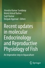 Cover: Recent updates in molecular Endocrinology and Reproductive Physiology of Fish - Springer