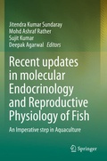 Cover: Recent updates in molecular Endocrinology and Reproductive Physiology of Fish - Springer