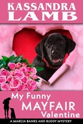 Cover: My Funny Mayfair Valentine (A Marcia Banks and Buddy Mystery, #10) - misterio press LLC