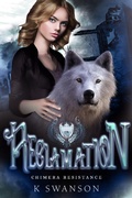 Cover: Reclamation (Chimera Resistance, #1) - Chimera Resistance