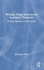 Cover: Writing Using Sources for Academic Purposes - Routledge