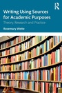 Cover: Writing Using Sources for Academic Purposes - Routledge