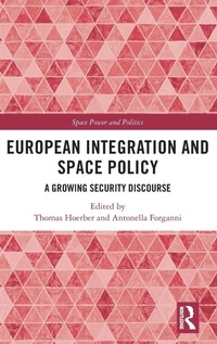 Enlarge image Cover: European Integration and Space Policy - Routledge