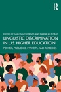 Cover: Linguistic Discrimination in US Higher Education - Routledge