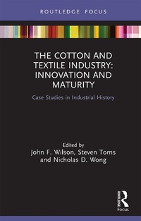 Abbildung von: The Cotton and Textile Industry: Innovation and Maturity - Routledge