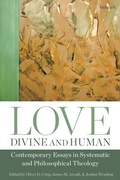 Cover: Love, Divine and Human: Contemporary Essays in Systematic and Philosophical Theology - T.& T.Clark Ltd
