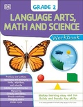 Cover: DK Workbooks: Language Arts Math and Science Grade 2 - DK Children