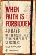 Cover: When Faith Is Forbidden - Moody Publishers