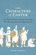 Cover: Characters of Easter, The - Moody Publishers