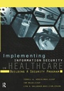 Cover: Implementing Information Security in Healthcare - Taylor & Francis