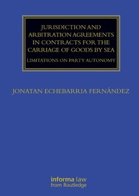 Abbildung von: Jurisdiction and Arbitration Agreements in Contracts for the Carriage of Goods by Sea - Informa Law