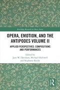 Cover: Opera, Emotion, and the Antipodes Volume II - Routledge