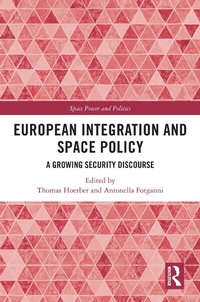 Enlarge image Cover: European Integration and Space Policy - Routledge