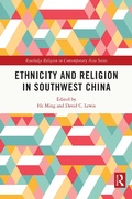 Cover: Ethnicity and Religion in Southwest China - Routledge