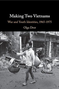 Enlarge image Cover: Making Two Vietnams - Cambridge University Press