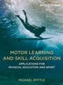 Cover: Motor Learning and Skill Acquisition - Bloomsbury Academic