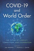 Cover: COVID-19 and World Order - Johns Hopkins University Press