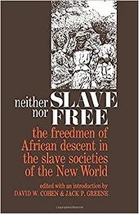 Abbildung von: Neither Slave nor Free - Johns Hopkins University Press