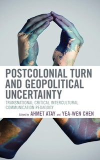 Enlarge image Cover: Postcolonial Turn and Geopolitical Uncertainty - Lexington Books