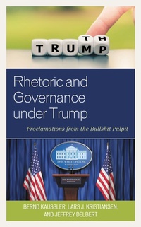 Abbildung von: Rhetoric and Governance under Trump - Bloomsbury eBooks US