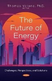 Enlarge image Cover: The Future of Energy - Nova Science Publishers Inc