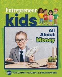 Abbildung von: Entrepreneur Kids: All About Money - Entrepreneur Press