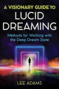 Enlarge image Cover: A Visionary Guide to Lucid Dreaming - Destiny Books,U.S.