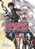 Cover: Berserk of Gluttony (Light Novel) Vol. 2 - Seven Seas Entertainment, LLC