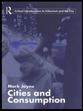 Cover: Cities and Consumption - Routledge