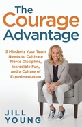 Cover: The Courage Advantage - Author Academy Elite