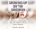 Cover: Growing Up on the Gridiron - Beacon Press