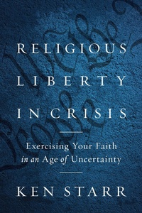 Abbildung von: Religious Liberty in Crisis - Encounter Books,USA