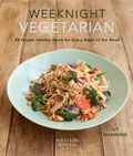 Cover: Weeknight Vegetarian - Weldon Owen, Incorporated