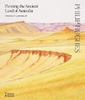 Cover: Philip Hughes: Painting the Ancient Land of Australia - Thames and Hudson (Australia) Pty Ltd