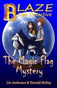 Enlarge image Cover: The Magic Flag Mystery - Dunedin Media