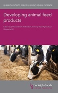 Cover: Developing Animal Feed Products - Burleigh Dodds Science Publishing Limited