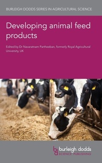 Enlarge image Cover: Developing Animal Feed Products - Burleigh Dodds Science Publishing Limited