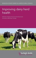 Cover: Improving Dairy Herd Health - Burleigh Dodds Science Publishing Limited