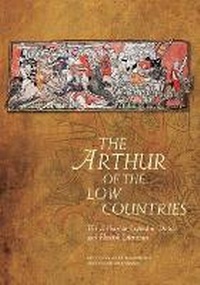 Enlarge image Cover: The Arthur of the Low Countries - University of Wales Press